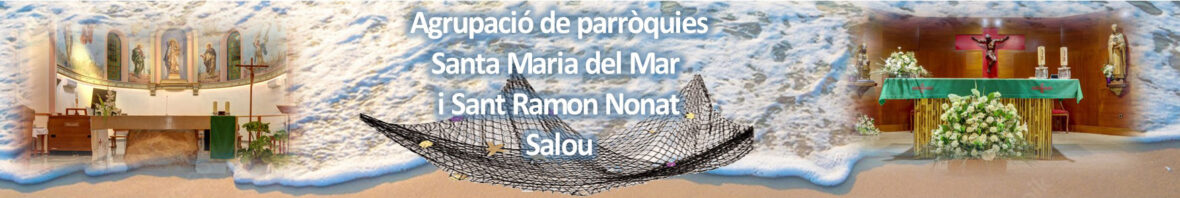 Agrupació de parròquies  Santa Maria del Mar i Sant Ramon Nonat